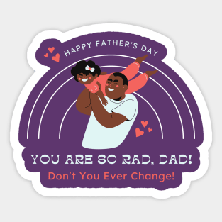 You are so Rad, Dad (Fathers Day) Sticker